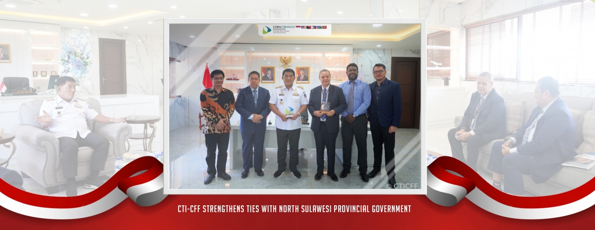 CTI-CFF Strengthens Ties with North Sulawesi Provincial Government